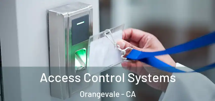  Access Control Systems Orangevale - CA