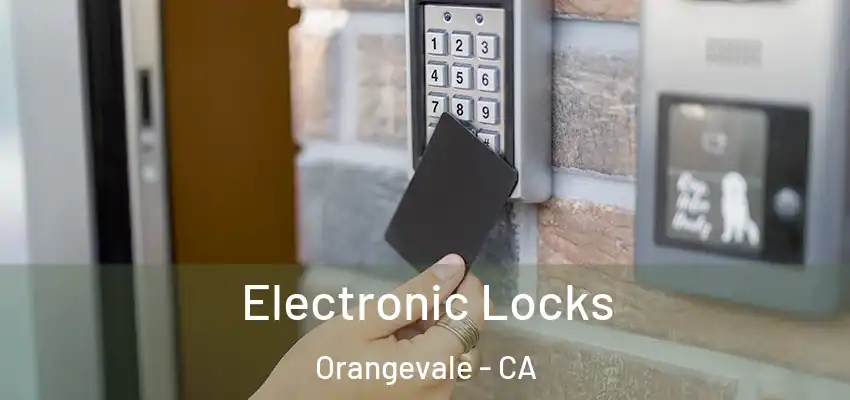  Electronic Locks Orangevale - CA
