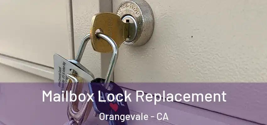  Mailbox Lock Replacement Orangevale - CA
