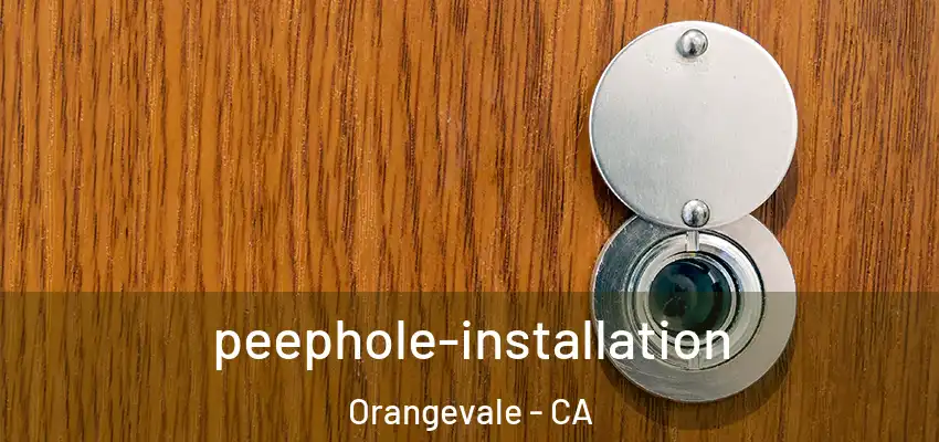  peephole-installation Orangevale - CA